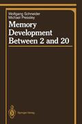 Pressley / Schneider |  Memory Development Between 2 and 20 | Buch |  Sack Fachmedien