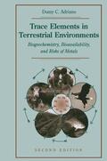 Adriano |  Trace Elements in Terrestrial Environments: Biogeochemistry, Bioavailability, and Risks of Metals | Buch |  Sack Fachmedien