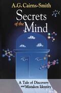 Cairns-Smith / Smith |  Secrets of the Mind | Buch |  Sack Fachmedien