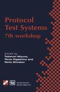 Mizuno / Higashino / Shiratori |  Protocol Test Systems: 7th Workshop 7th Ifip Wg 6.1 International Workshop on Protocol Text Systems | Buch |  Sack Fachmedien