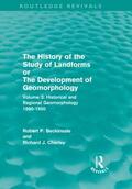 Beckinsale / Chorley |  The History of the Study of Landforms - Volume 3 (Routledge Revivals) | Buch |  Sack Fachmedien