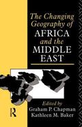 Chapman |  The Changing Geography of Africa and the Middle East | Buch |  Sack Fachmedien