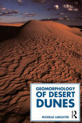 Lancaster |  Geomorphology of Desert Dunes | Buch |  Sack Fachmedien