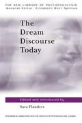 Flanders / Spillius |  The Dream Discourse Today | Buch |  Sack Fachmedien