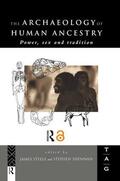 Shennan / Steele |  The Archaeology of Human Ancestry | Buch |  Sack Fachmedien