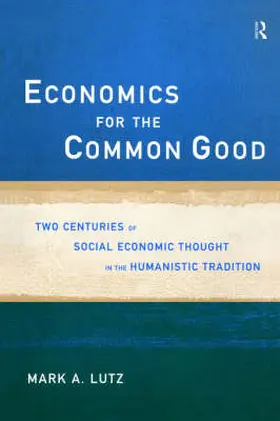 Lutz |  Economics for the Common Good | Buch |  Sack Fachmedien