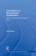 Aubrey |  The Politics of Development Co-operation | Buch |  Sack Fachmedien