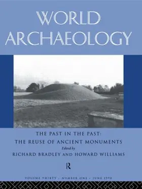 Bradley / Williams |  The Past in the Past: the Re-use of Ancient Monuments | Buch |  Sack Fachmedien