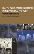 Allen / Brock |  Health Care Communication Using Personality Type | Buch |  Sack Fachmedien