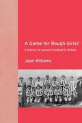 Williams |  A Game for Rough Girls? | Buch |  Sack Fachmedien