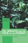 Wunder |  Oil Wealth and the Fate of the Forest | Buch |  Sack Fachmedien