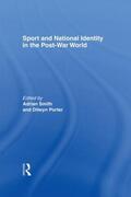 Porter / Smith |  Sport and National Identity in the Post-War World | Buch |  Sack Fachmedien