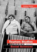 Holden |  Tourism Studies and the Social Sciences | Buch |  Sack Fachmedien