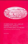 Hunter |  Women and the Labour Market in Japan's Industrialising Economy | Buch |  Sack Fachmedien