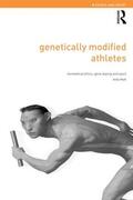 Miah |  Genetically Modified Athletes | Buch |  Sack Fachmedien