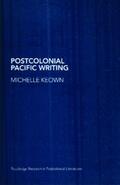 Keown |  Postcolonial Pacific Writing | Buch |  Sack Fachmedien