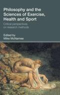 McNamee |  Philosophy and the Sciences of Exercise, Health and Sport | Buch |  Sack Fachmedien