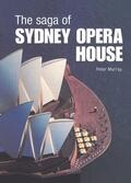 Murray |  The Saga of Sydney Opera House | Buch |  Sack Fachmedien