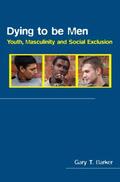 Barker |  Dying to be Men | Buch |  Sack Fachmedien