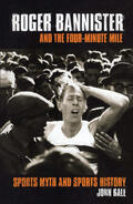 Bale |  Roger Bannister and the Four-Minute Mile | Buch |  Sack Fachmedien