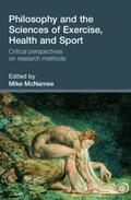 Mcnamee / McNamee |  Philosophy and the Sciences of Exercise, Health and Sport | Buch |  Sack Fachmedien