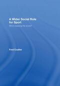 Coalter |  A Wider Social Role for Sport | Buch |  Sack Fachmedien