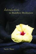 Shaw |  Introduction to Buddhist Meditation | Buch |  Sack Fachmedien