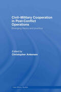 Ankersen |  Civil-Military Cooperation in Post-Conflict Operations | Buch |  Sack Fachmedien