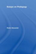 Alexander |  Essays on Pedagogy | Buch |  Sack Fachmedien