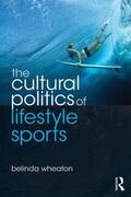 Wheaton |  The Cultural Politics of Lifestyle Sports | Buch |  Sack Fachmedien