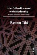 Tibi |  Islam's Predicament with Modernity | Buch |  Sack Fachmedien