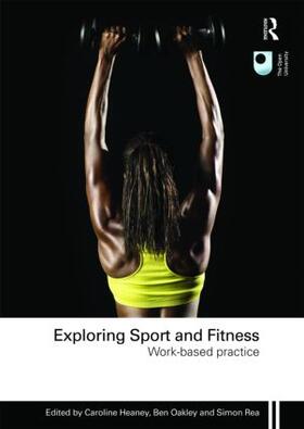 Heaney / Oakley / Rea | Exploring Sport and Fitness | Buch | sack.de