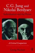 Nicolaus |  C.G. Jung and Nikolai Berdyaev: Individuation and the Person | Buch |  Sack Fachmedien