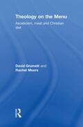 Grumett / Muers |  Theology on the Menu | Buch |  Sack Fachmedien