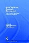 Brauer / Dunne |  Arms Trade and Economic Development | Buch |  Sack Fachmedien
