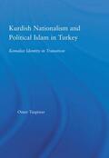 Taspinar |  Kurdish Nationalism and Political Islam in Turkey | Buch |  Sack Fachmedien