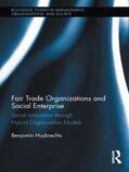 Huybrechts |  Fair Trade Organizations and Social Enterprise | Buch |  Sack Fachmedien