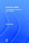 Bailey |  Exploring ADHD | Buch |  Sack Fachmedien