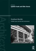 Frank / Steets |  Stadium Worlds | Buch |  Sack Fachmedien