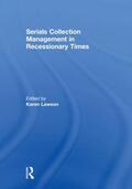 Lawson |  Serials Collection Management in Recessionary Times | Buch |  Sack Fachmedien