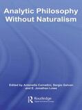 Corradini / Galvan / Lowe |  Analytic Philosophy Without Naturalism | Buch |  Sack Fachmedien