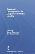 Gobert / Pascal |  European Developments in Corporate Criminal Liability | Buch |  Sack Fachmedien