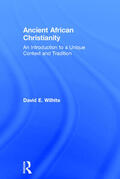 Wilhite |  Ancient African Christianity | Buch |  Sack Fachmedien