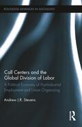 Stevens |  Call Centers and the Global Division of Labor | Buch |  Sack Fachmedien