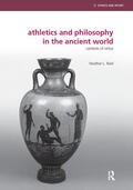 Reid |  Athletics and Philosophy in the Ancient World | Buch |  Sack Fachmedien