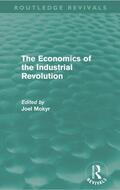 Mokyr |  The Economics of the Industrial Revolution (Routledge Revivals) | Buch |  Sack Fachmedien