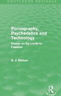 Mishan |  Pornography, Psychedelics and Technology | Buch |  Sack Fachmedien