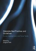 Park |  Metadata Best Practices and Guidelines | Buch |  Sack Fachmedien