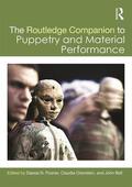 Posner / Orenstein / Bell |  The Routledge Companion to Puppetry and Material Performance | Buch |  Sack Fachmedien