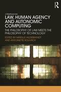 Hildebrandt / Rouvroy |  Law, Human Agency and Autonomic Computing | Buch |  Sack Fachmedien